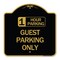 Signmission 1 Hour Parking Guest Parking Only, Black & Gold Aluminum Sign, 18" x 18", BG-1818-24648 A-DES-BG-1818-24648 - alternate 1